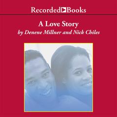 A Love Story Audiobook, by Denene Millner