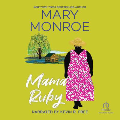Mama Ruby Audiobook, by Mary Monroe