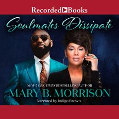 Soulmates Dissipate Audiobook, by Mary B. Morrison
