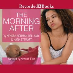 The Morning After Audiobook, by Kendra Norman-Bellamy