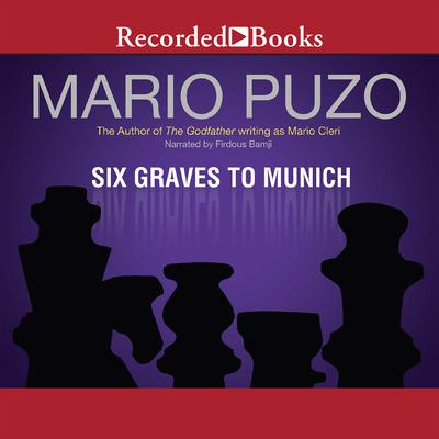 Six Graves to Munich Audiobook, by Mario Puzo