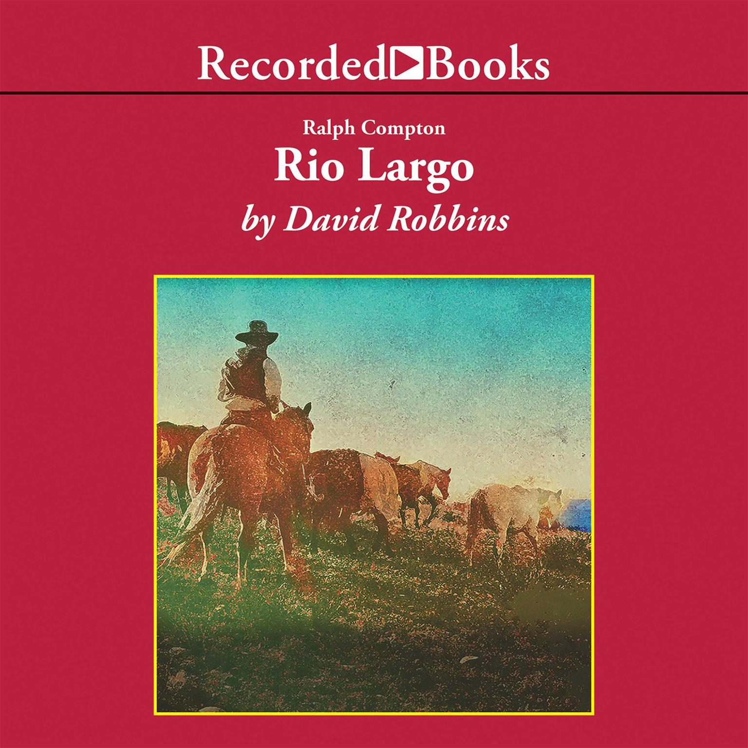 Ralph Compton Rio Largo Audiobook, by Ralph Compton