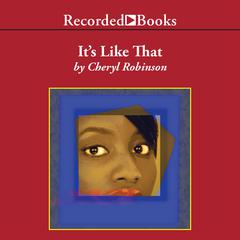 It's Like That Audiobook, by Cheryl Robinson