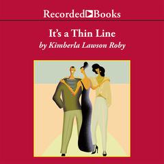 Its a Thin Line Audiobook, by Kimberla Lawson Roby