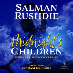Midnight's Children Audiobook, by 