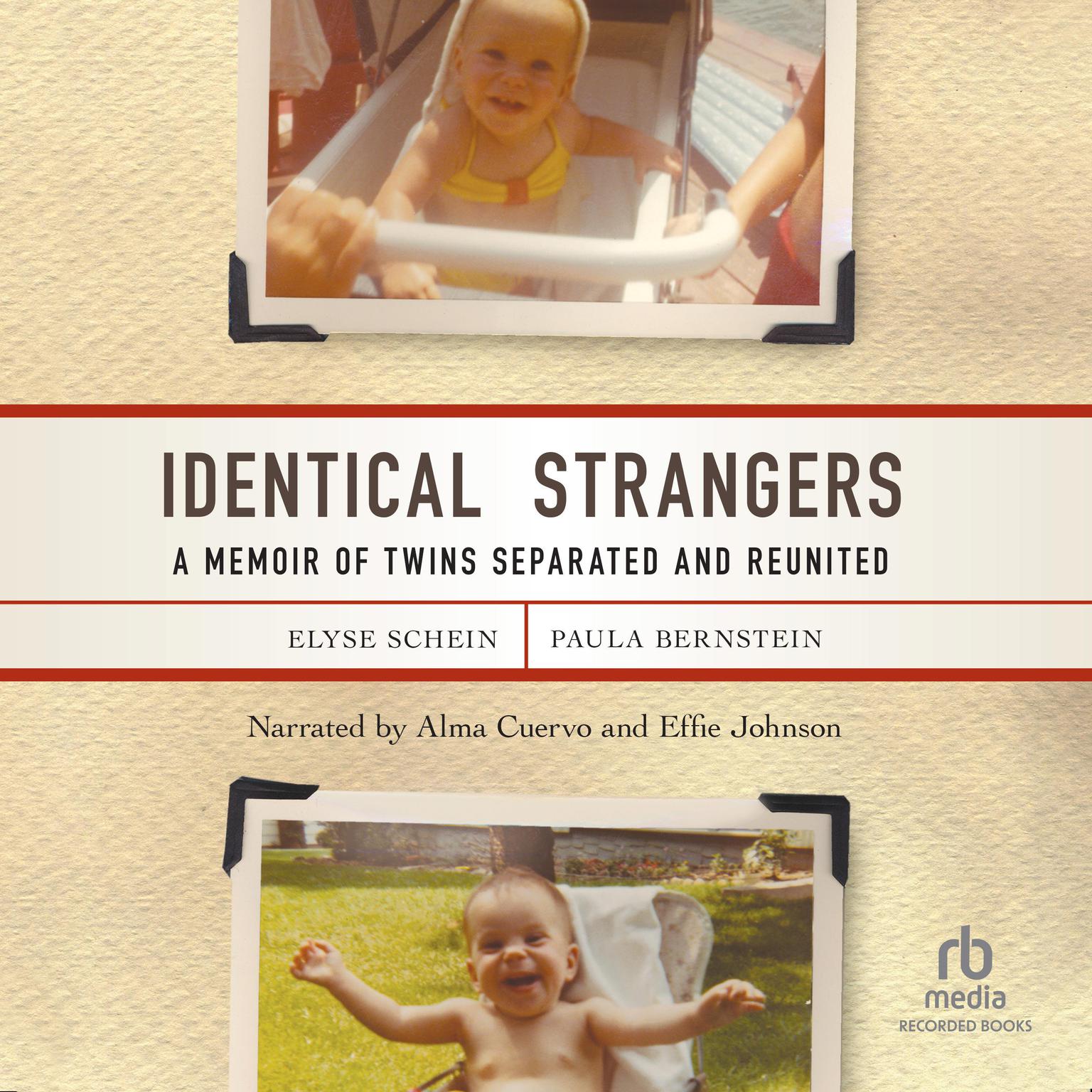 Identical Strangers: A Memoir of Twins Separated and Reunited Audiobook, by Elyse Schein