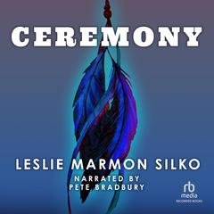 Ceremony Audiobook, by Leslie Marmon Silko
