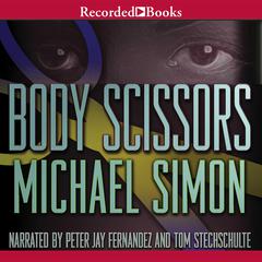Body Scissors Audiobook, by Michael Simon