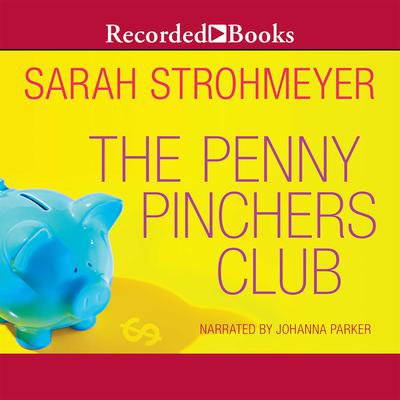 The Penny Pinchers Club Audiobook, by Sarah Strohmeyer