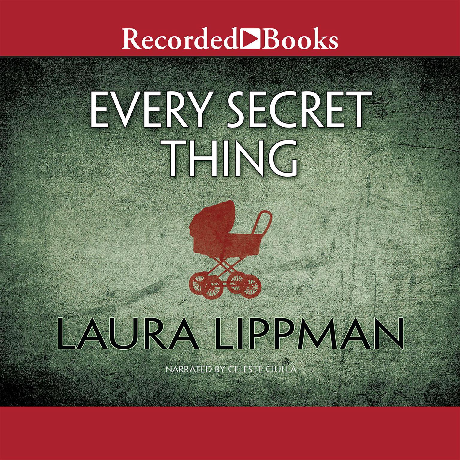 Every Secret Thing Audiobook, by Ann Tatlock