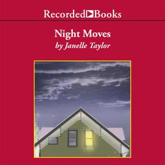 Night Moves Audiobook, by Janelle Taylor