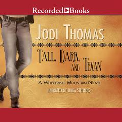 Tall, Dark, and Texan Audiobook, by Jodi Thomas
