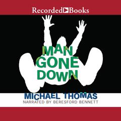 Man Gone Down Audiobook, by Michael Thomas