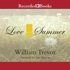 Love and Summer Audiobook, by William Trevor