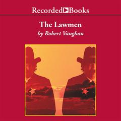 The Lawmen Audiobook, by Robert Vaughan