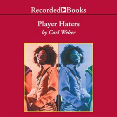 Player Haters Audiobook, by Carl Weber