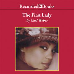 The First Lady Audiobook, by Carl Weber
