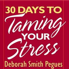 30 Days to Taming Your Stress Audiobook, by 