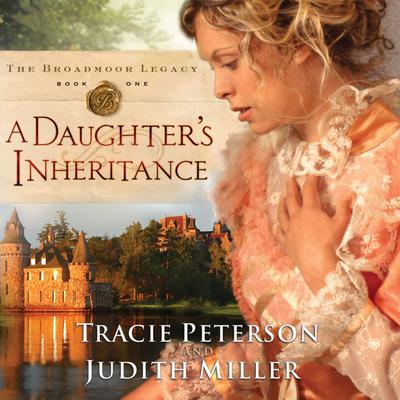 A Daughters Inheritance Audiobook, by Tracie Peterson