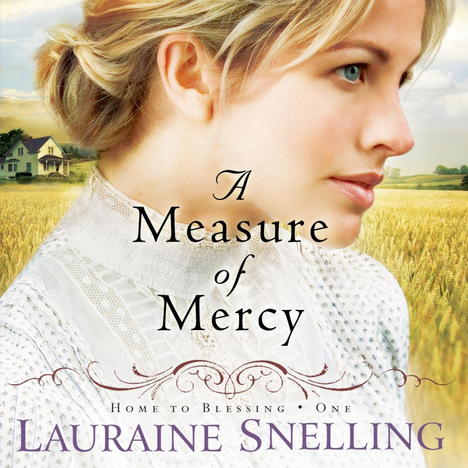 A Measure of Mercy (Abridged) Audiobook, by Lauraine Snelling