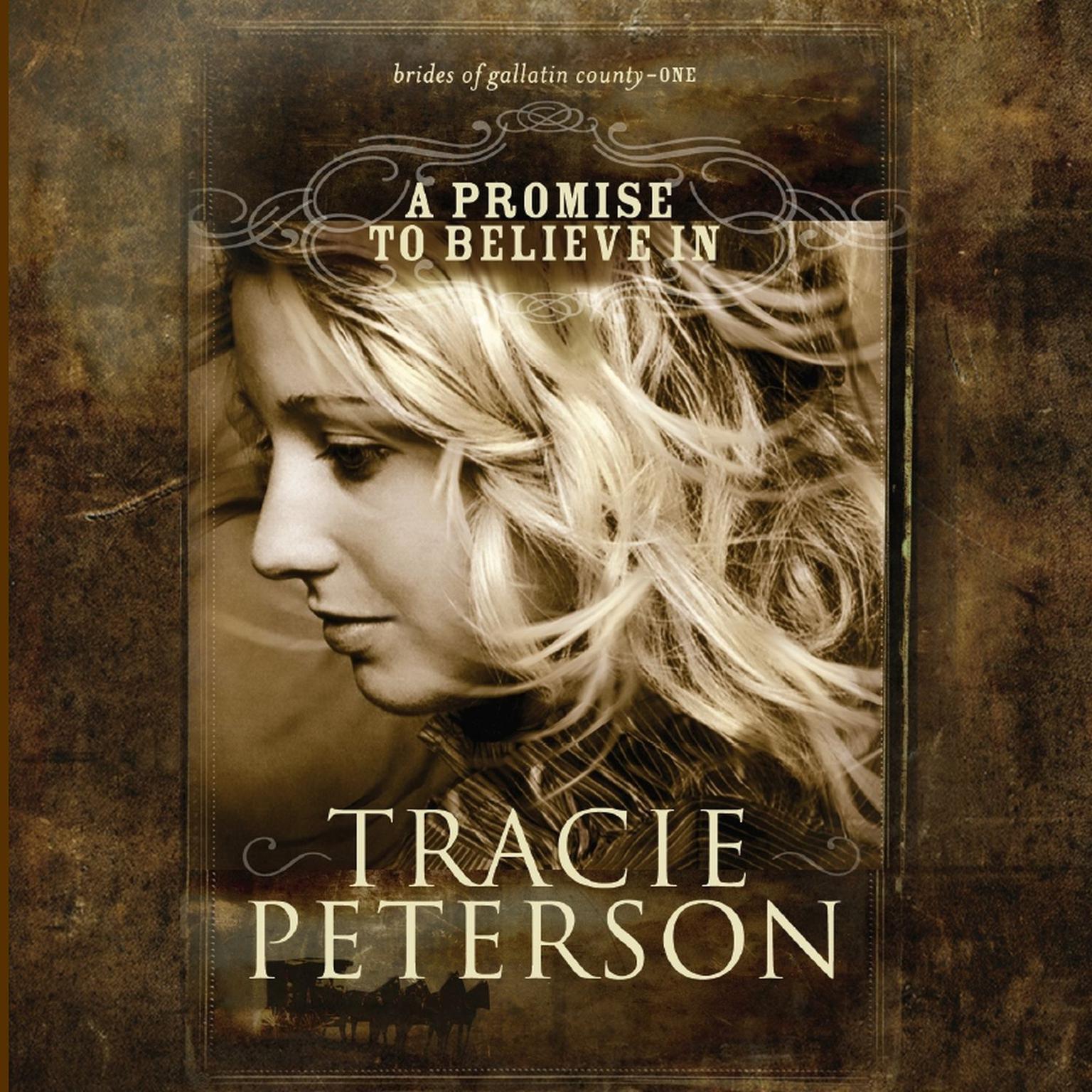 A Promise to Believe In (Abridged) Audiobook, by Tracie Peterson