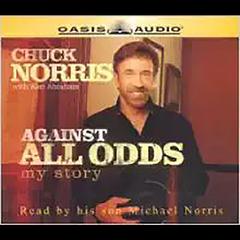 Against All Odds: My Story Audiobook, by Chuck Norris