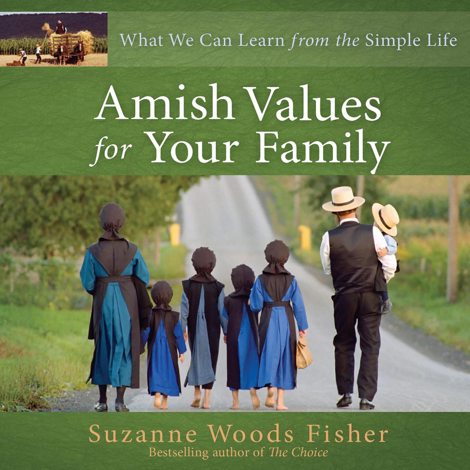 Amish Values for Your Family: What We Can Learn from the Simple Life Audiobook, by Suzanne Woods Fisher