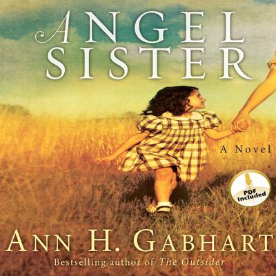 Angel Sister: A Novel Audiobook, by Ann H. Gabhart