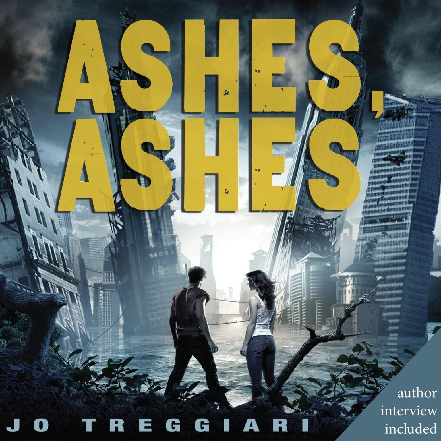 Ashes, Ashes Audiobook, by Jo Treggiari