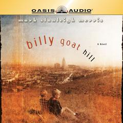 Billy Goat Hill Audiobook, by Mark Stanleigh Morris