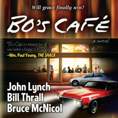 Bo's Cafe Audiobook, by John Lynch
