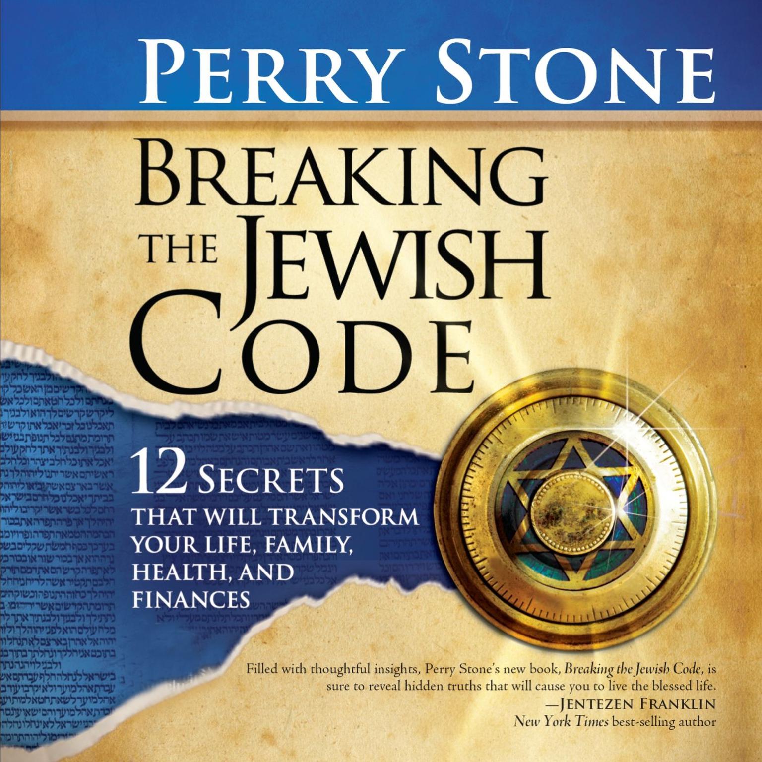 Breaking the Jewish Code: 12 Secrets That Will Transform Your Life, Family, Health, and Finances Audiobook, by Perry Stone