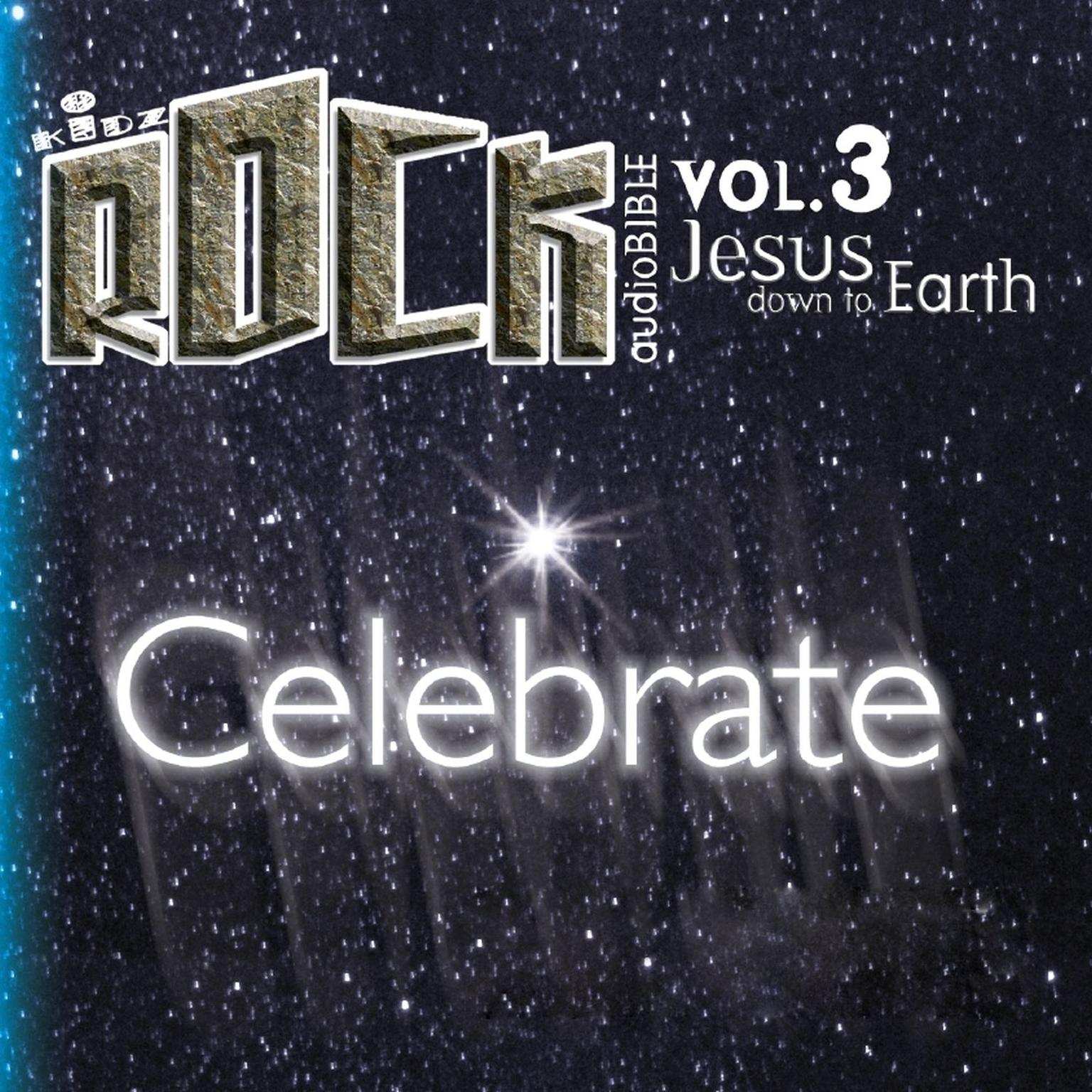 Celebrate: Jesus Down to Earth Audiobook, by various authors