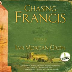 Chasing Francis: A Pilgrim's Tale Audiobook, by Ian Morgan Cron
