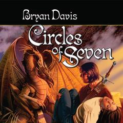 Circles of Seven Audiobook, by Bryan Davis