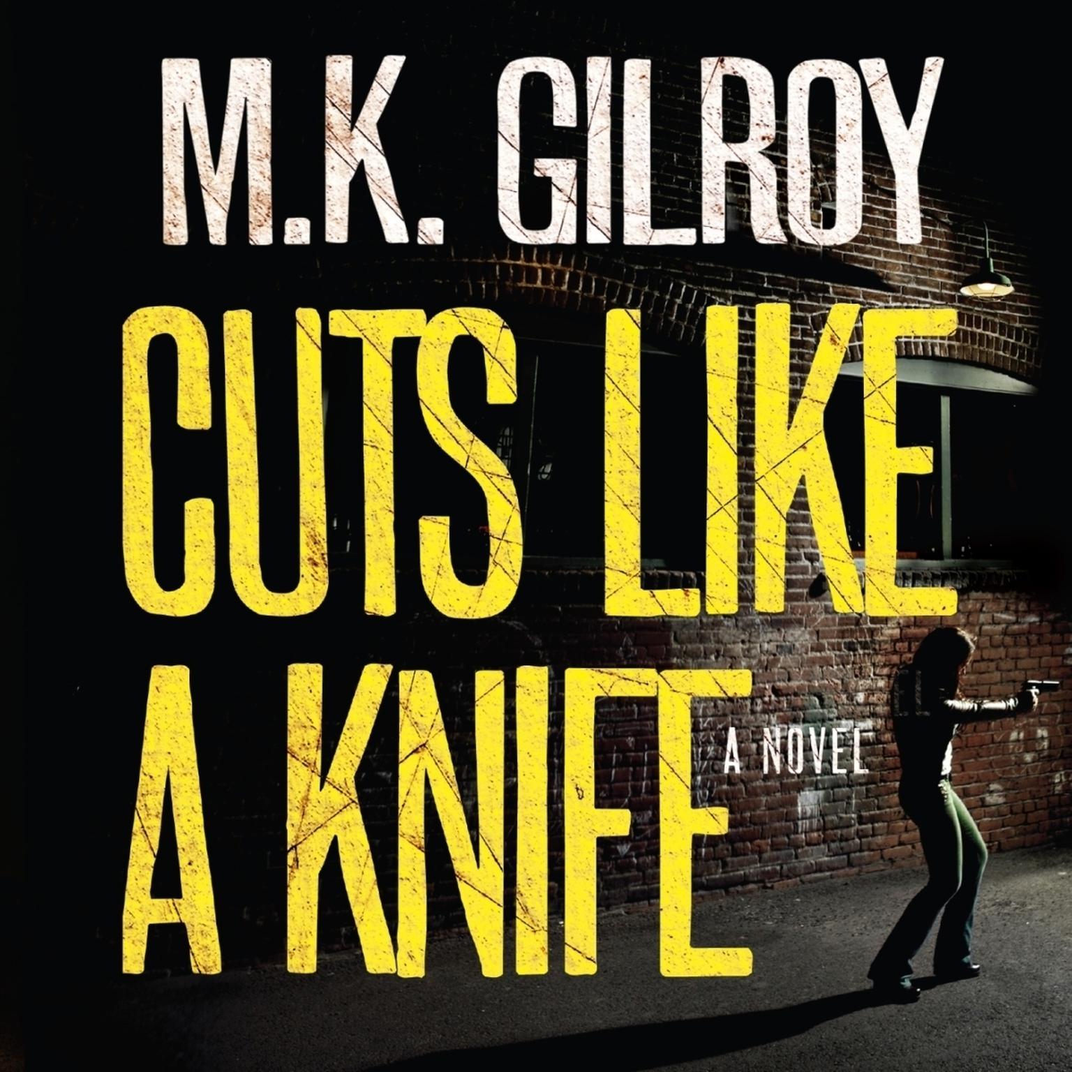 Cuts Like a Knife Audiobook, by M. K. Gilroy