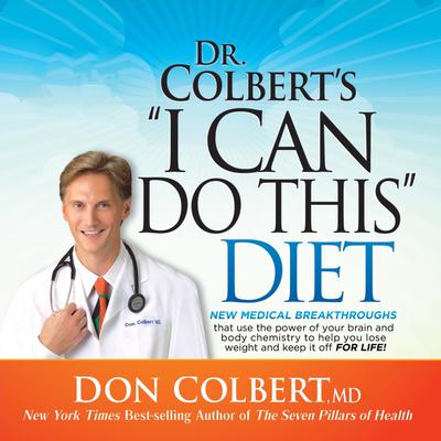Dr. Colberts I Can Do This Diet Audiobook, by Don Colbert