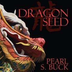 Dragon Seed Audiobook, by 