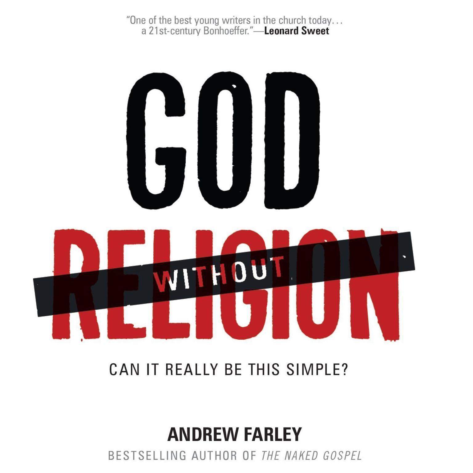 God without Religion: Can It Really Be This Simple? Audiobook, by Andrew Farley