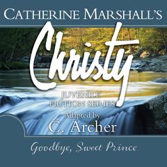 Goodbye, Sweet Prince Audiobook, by Catherine Marshall