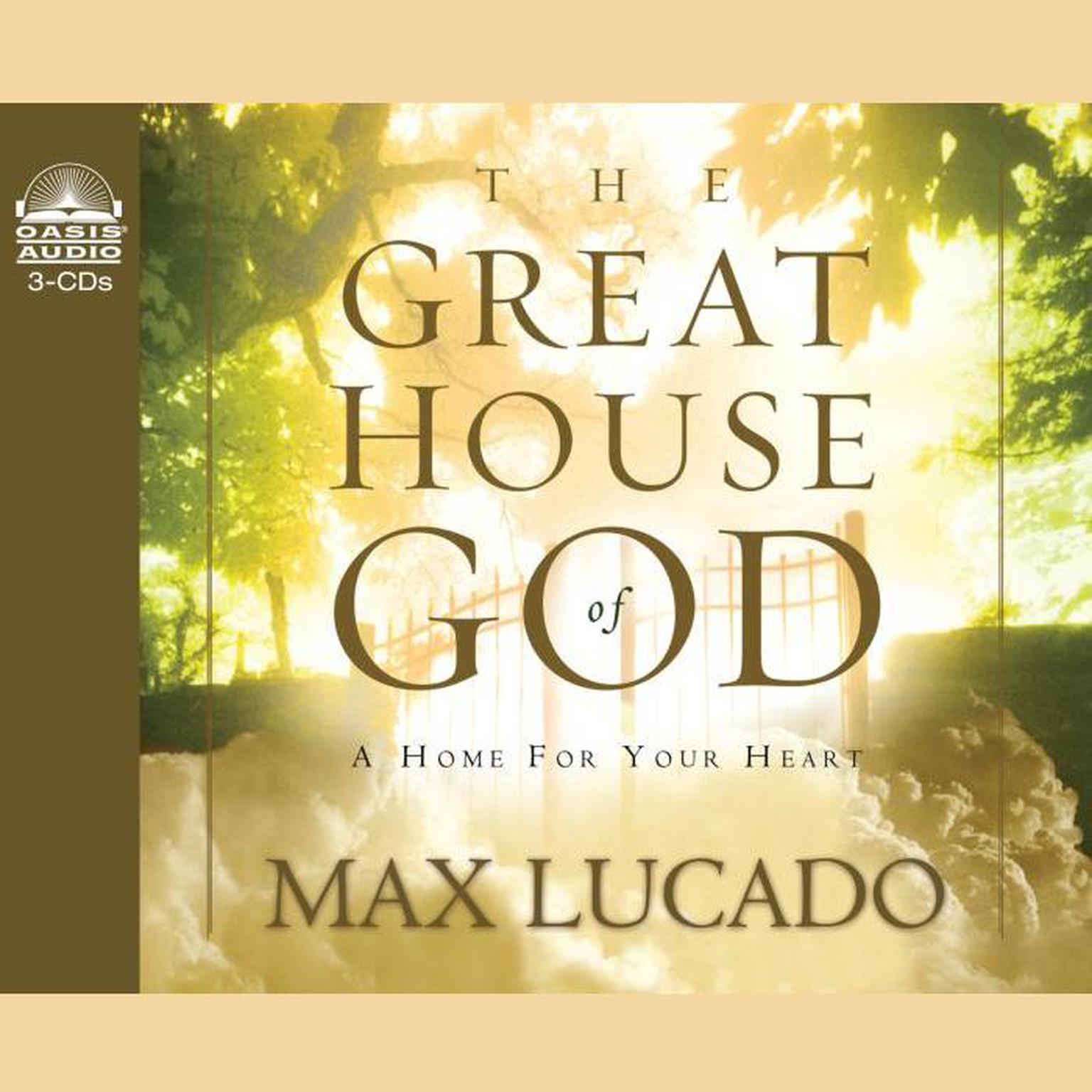 Great House of God (Abridged) Audiobook, by Max Lucado