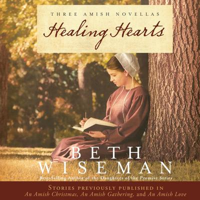 Healing Hearts: A Collection of Amish Romances Audiobook, by 