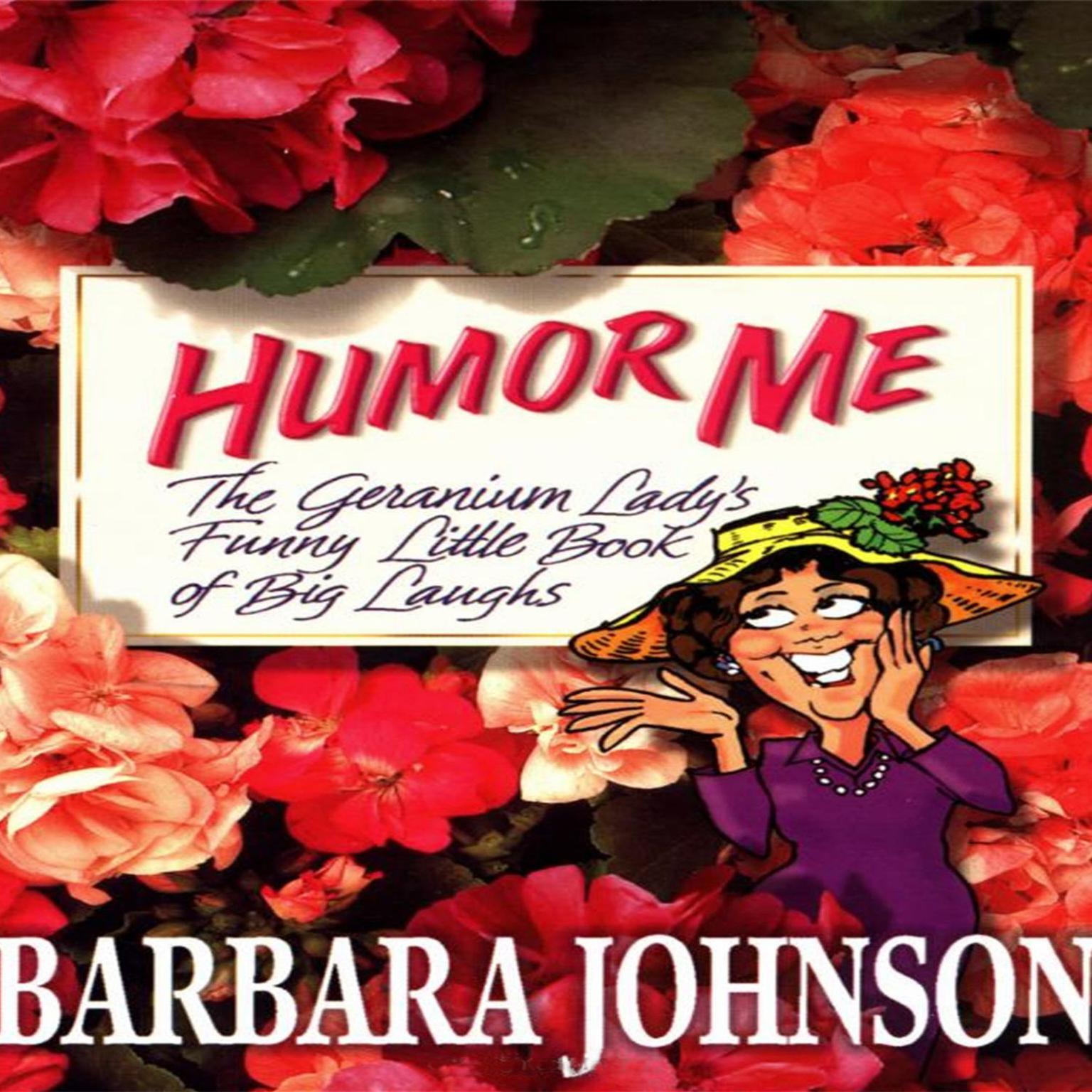 Humor Me, Im Your Mother! Audiobook, by Barbara Johnson