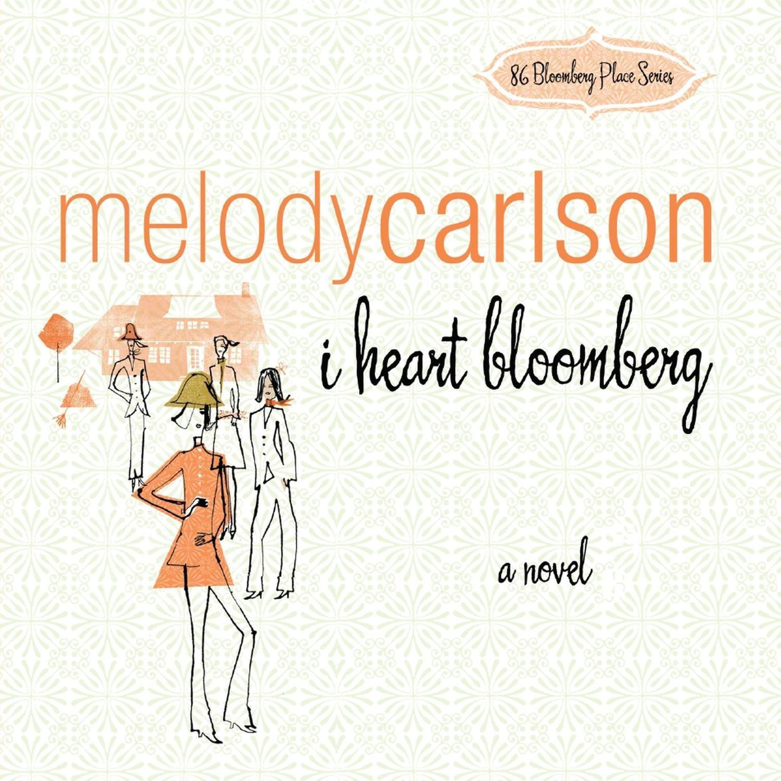 I Heart Bloomberg Audiobook, by Melody Carlson