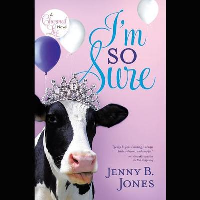Im So Sure Audiobook, by Jenny B. Jones
