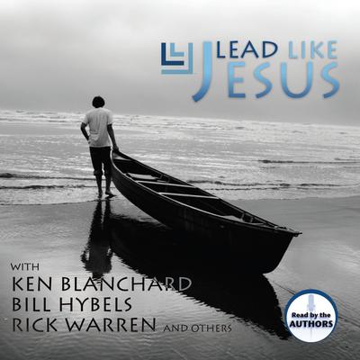 Lead Like Jesus Audiobook, by Ken Blanchard
