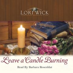Leave a Candle Burning Audiobook, by Lori Wick