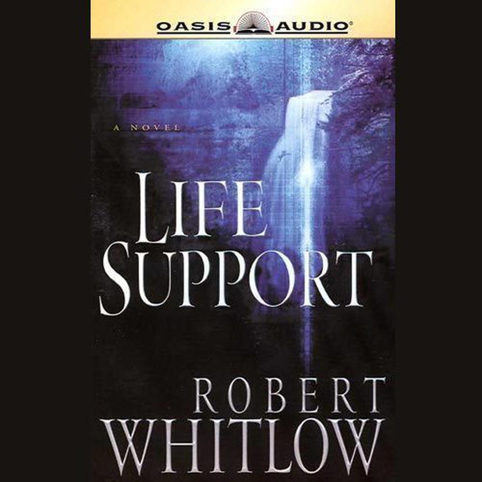 Life Support (Abridged) Audiobook, by Robert Whitlow