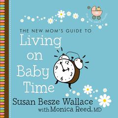 Living on Baby Time Audiobook, by Susan Besze Wallace