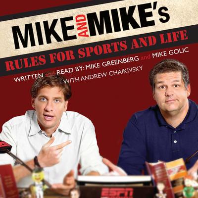 Mike and Mike's Rules for Sports and Life Audiobook, by 